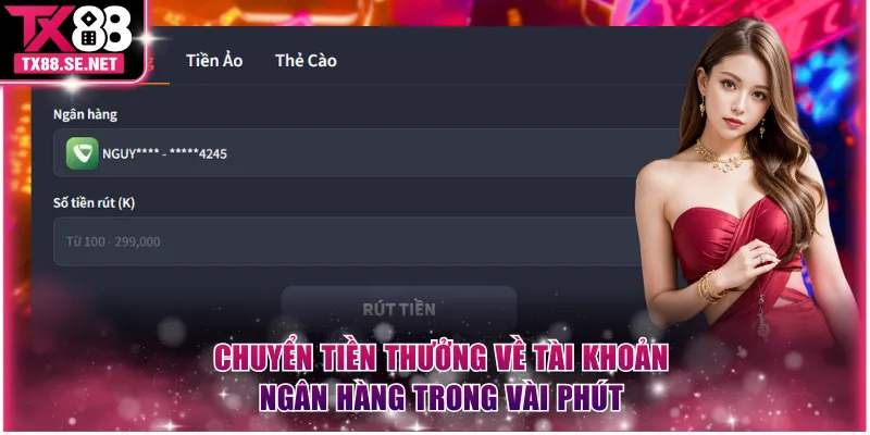 Chuyển tiền thưởng về tài khoản ngân hàng trong vài phút